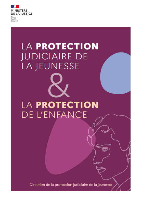 Livret | La protection judiciaire de la jeunesse et la protection de l’enfance