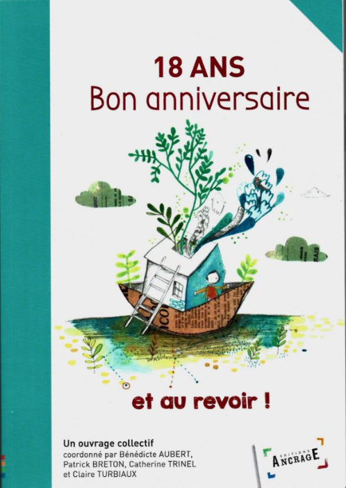 Ouvrage collectif | 18 ans : bon anniversaire… et au revoir !